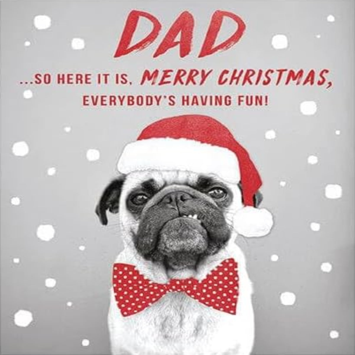 Funny Dad Christmas Card with Pug in Santa Hat - 150mm x 180mm