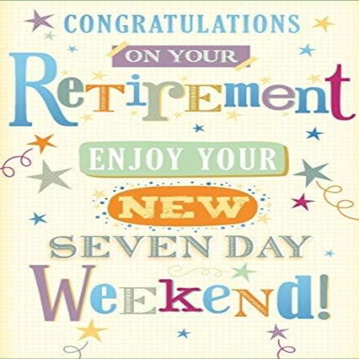 Retirement Greetings Card with Multicoloured Writing & Foil Stars - 7.75 x 5.25 inches