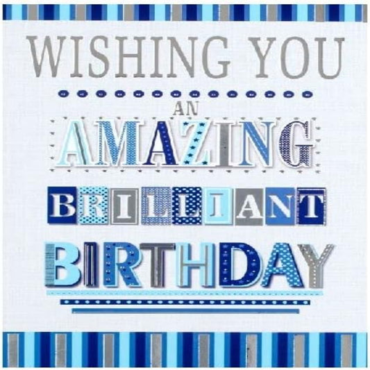 Amazing Open Brilliant Birthday Card  -   19   x   13.5cm