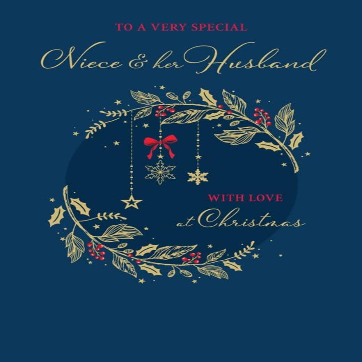 Christmas Card for Niece & Husband   –   Piccadilly Greetings   -   9  x  6 inches