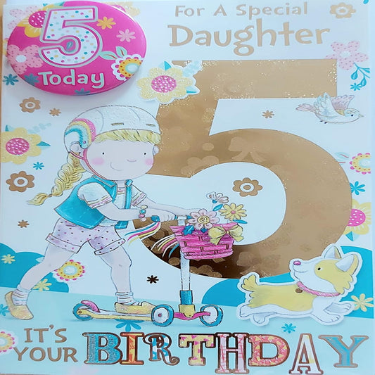 Daughter 5th Birthday Card Age 5 with Badge   -   ‎210   x   290 mm