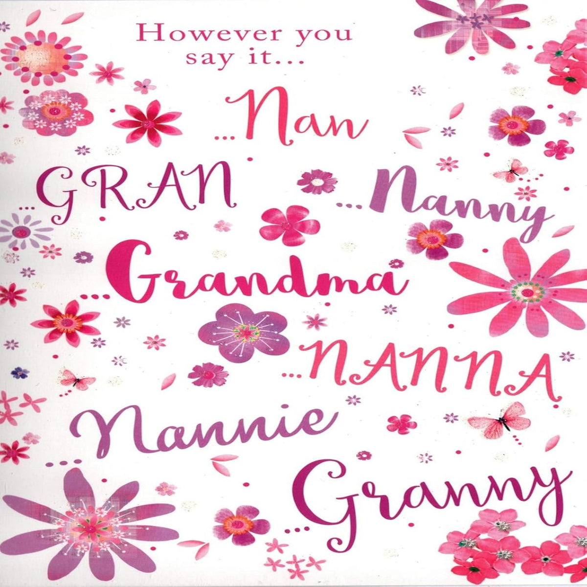 Birthday Card for Nan, Gran, Grandma or Nanna | Family Birthday Card     -   However You Say It…    -  133  x  192mm