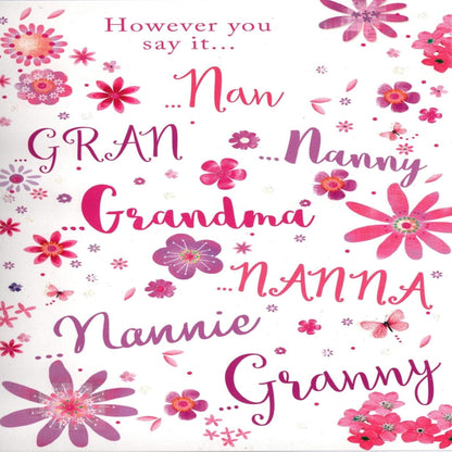 Birthday Card for Nan, Gran, Grandma or Nanna | Family Birthday Card     -   However You Say It…    -  133  x  192mm