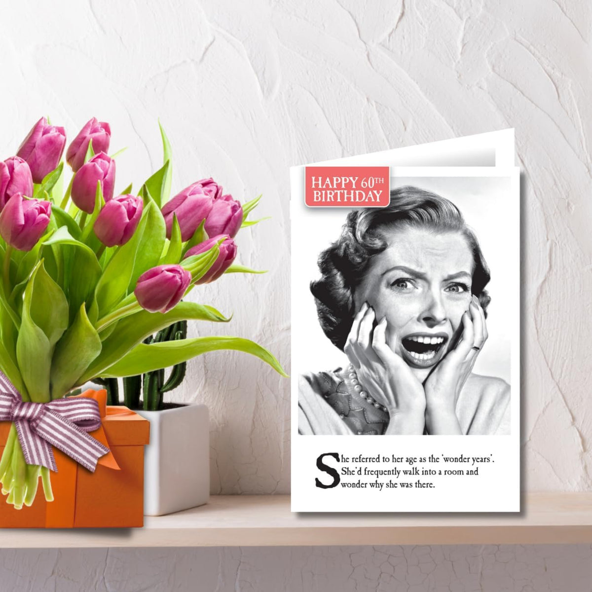 Funny 60th Birthday Card for Her | Wonder Years Humour Card   -   Black & White    -    6  x  9  inches