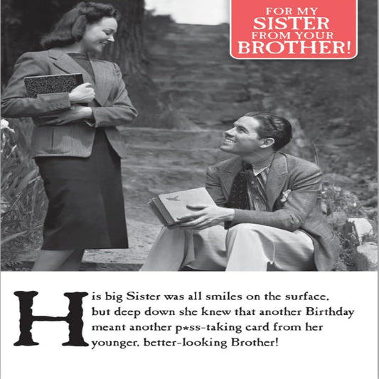 Funny Birthday Card for Sister from Brother | Humorous Birthday Card    -    Black, White & Red    -   6 x 9 inches