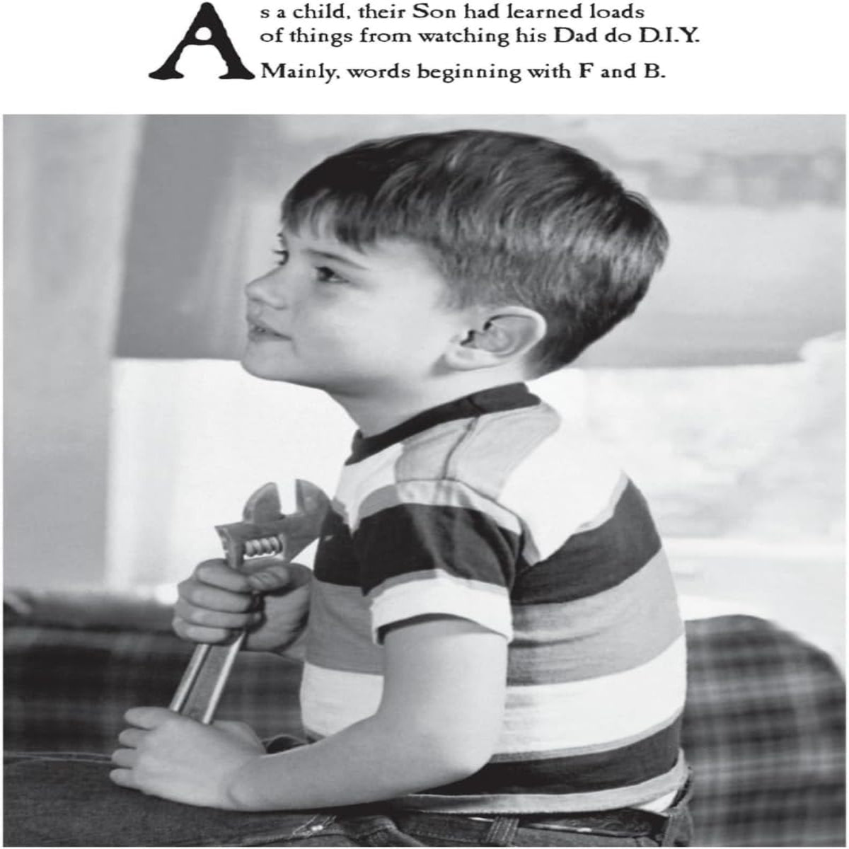 Funny Birthday Card for Son | DIY Humour Birthday Greeting Card  -  Black & White   -   6 x 9 inches