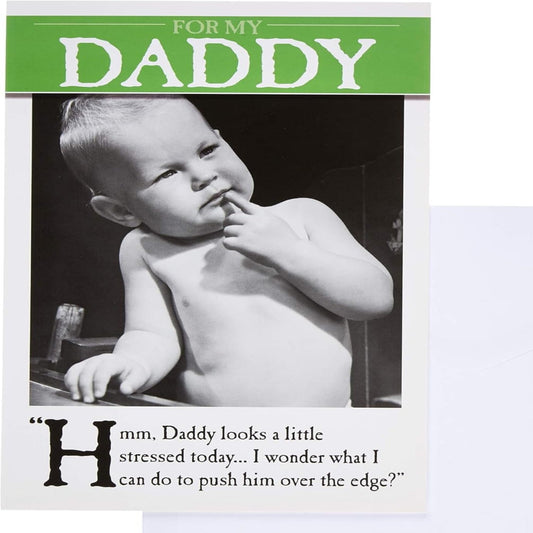 Funny Daddy Birthday Card   –    Daddy Looks a Little Stressed    -   Black & White    -     6   x   9 inches