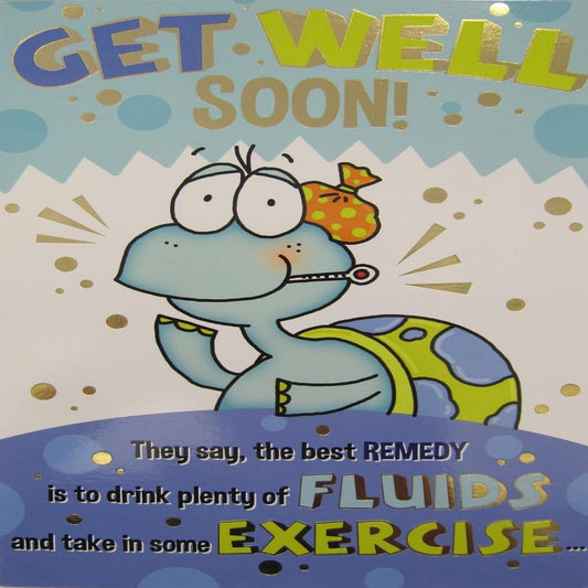 Funny Get Well Soon Card   –   Plenty of Fluids Greeting Card