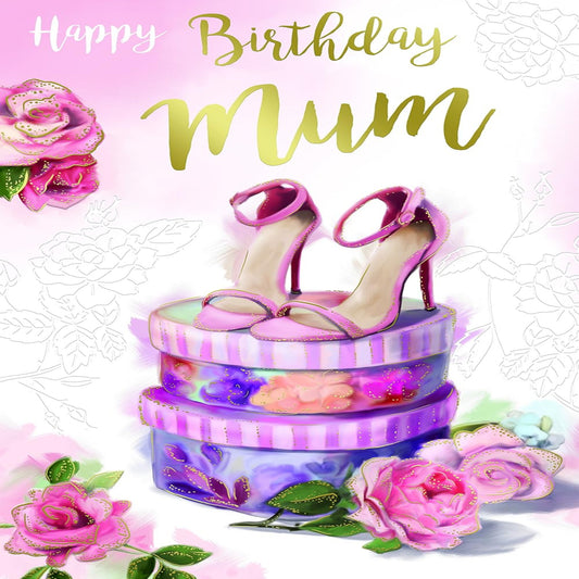 Happy Birthday Mum Card – Shoes, Roses & Gift Boxes Design  -  15.2 cm  x  22.8 cm