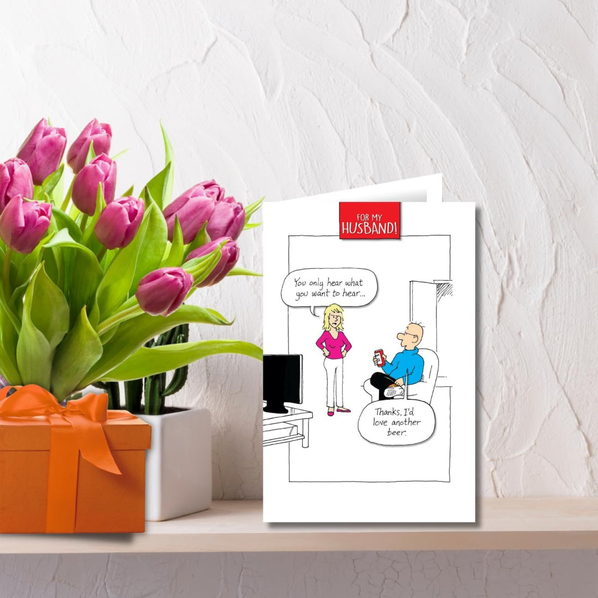 Norbert & Val  -   Funny Husband Birthday Card   –    You Only Hear What You Want To Hear  -   6 x 9 inches