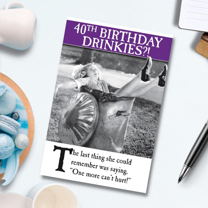 On the Ceiling - Funny 40th Birthday Card for Her – One More Can’t Hurt