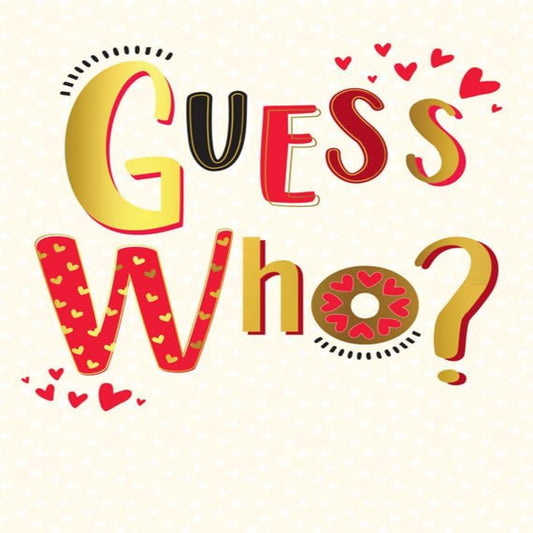Secret Admirer Valentine’s Day Card – Guess Who?   -  Piccadilly Greetings  -   8 x 6 inches