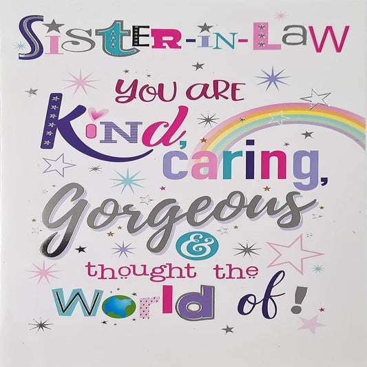 Sister-in-Law Birthday Card   –   Kind, Caring & Gorgeous   -  Happy Birthday Greeting Card   -   134  x 196mm