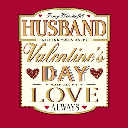 Valentine’s Day Card for Wonderful Husband   -  Regal Publishing   -   9  x  6 inches