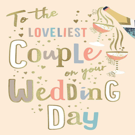 Wedding Day Card for Couple – To the Loveliest Couple Wedding Card  -  Avant Garde   -  9  x 6 inches