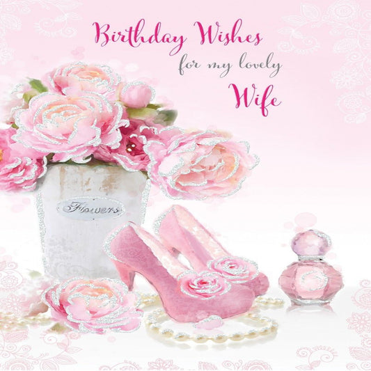 Wife Birthday Card | Pink Roses & Gifts Design   -  9  x  6 inches